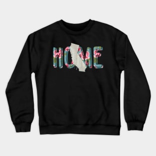 California is HOME by Cherie's Art (c)2021 Crewneck Sweatshirt